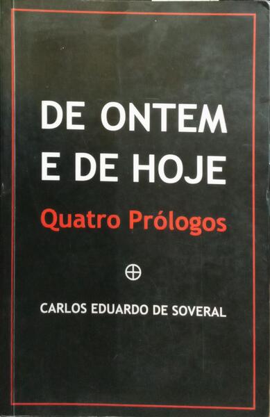 DE ONTEM E DE HOJE.