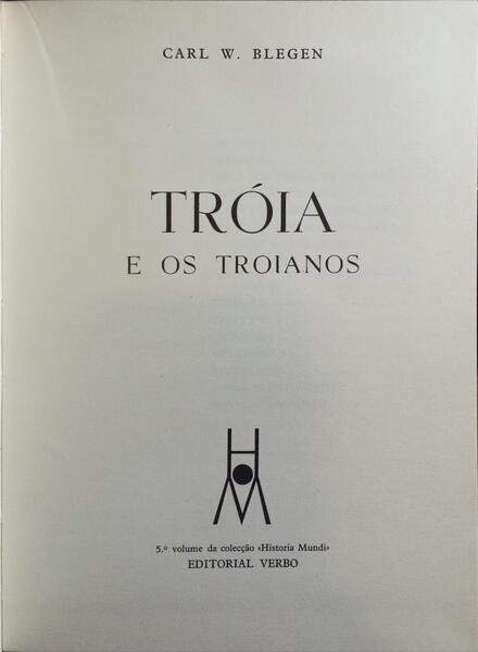 TRÓIA E OS TROIANOS.