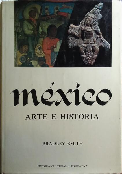 MÉXICO: ARTE E HISTÓRIA.