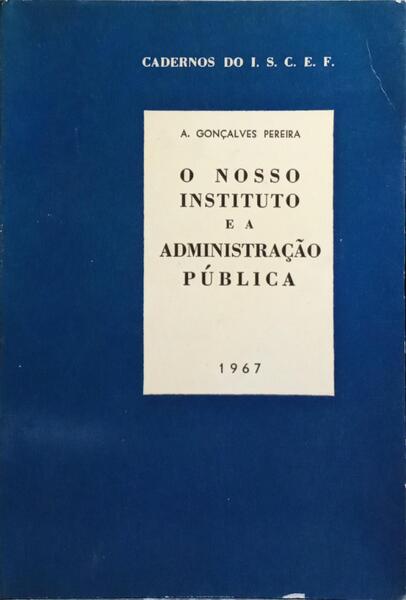 O NOSSO INSTITUTO E A ADMINISTRAÇÃO PÚBLICA.