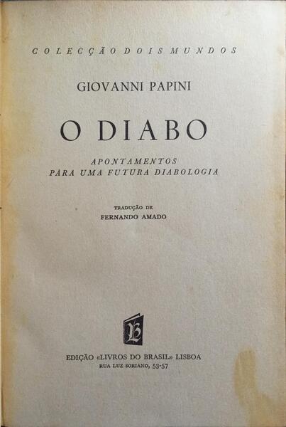 O DIABO, APONTAMENTOS PARA UMA FUTURA DIABOLOGIA.