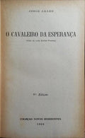 O CAVALEIRO DA ESPERANÇA.