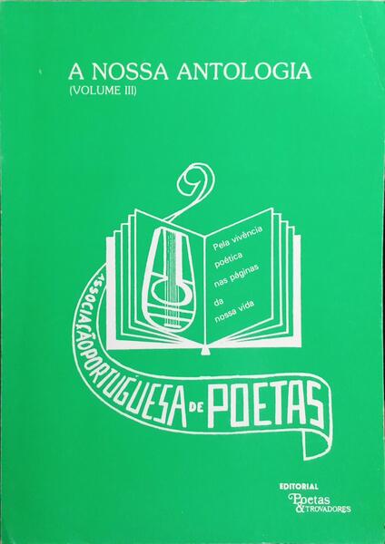 A NOSSA ANTOLOGIA, VOLUME III.