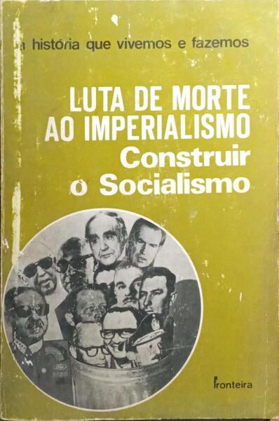 LUTA DE MORTE AO IMPERIALISMO.