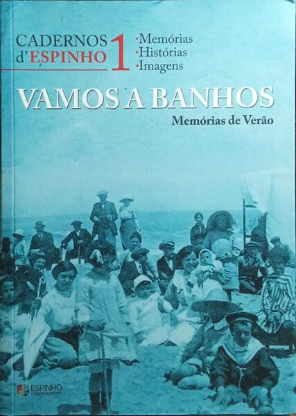 VAMOS A BANHOS: MEMÓRIAS DE VERÃO.