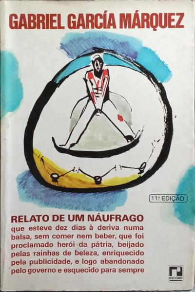 RELATO DE UM NÁUFRAGO. [11.ª EDIÇÃO]