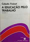 A EDUCAÇÃO PELO TRABALHO. [2.º VOL.]
