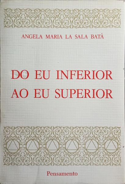 DO EU INFERIOR AO EU SUPERIOR.