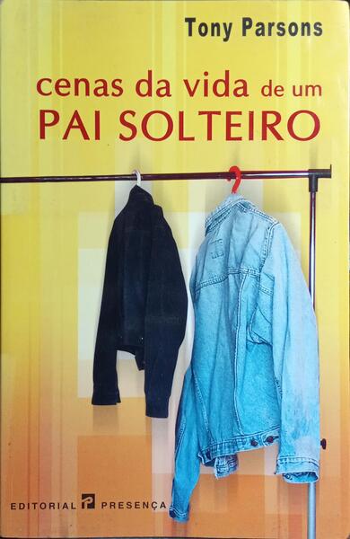 CENAS DA VIDA DE UM PAI SOLTEIRO.
