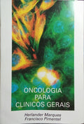 ONCOLOGIA PARA CLÍNICOS GERAIS.