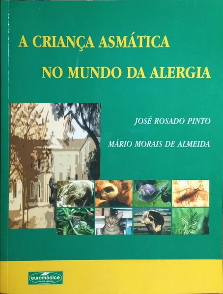 A CRIANÇA ASMÁTICA NO MUNDO DA ALERGIA.