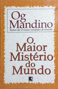 O MAIOR MISTÉRIO DO MUNDO.