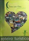 TERRAS SEM ALMA, ROTEIRO TURÍSTICO: NO CORAÇÃO DE PORTUGAL. [CINFÃES E OUTROS]