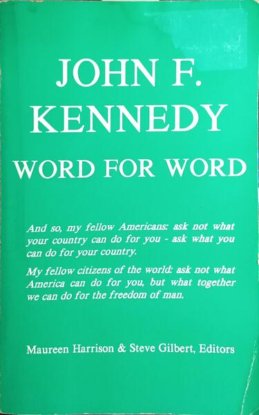 JOHN F. KENNEDY: WORD FOR WORD.