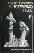 O TOTEMISMO HOJE. [ED. 2003]