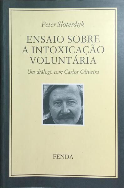 ENSAIO SOBRE A INTOXICAÇÃO VOLUNTÁRIA.