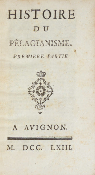 HISTOIRE DU PÉLAGIANISME, PREMIERE PARTIE.