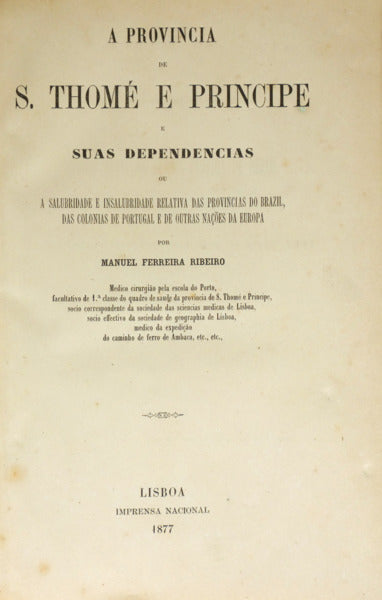 A PROVINCIA DE S. THOMÉ E PRINCIPE E SUAS DEPENDENCIAS.