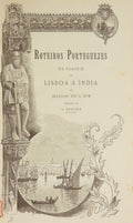 ROTEIROS PORTUGUEZES DA VIAGEM DE LISBOA Á ÍNDIA NOS SÉCULOS XVI E XVII. [2 OBRAS]
