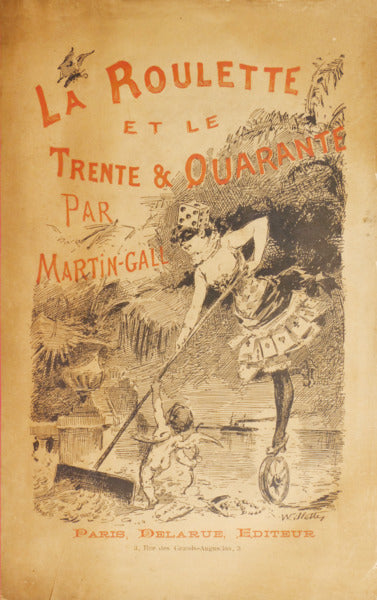 LA ROULETTE ET LE TRENTE-ET-QUARANTE.