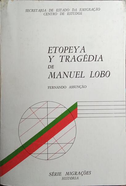 ETOPEYA Y TRAGÉDIA DE MANUEL LOBO.