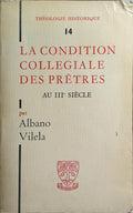LA CONDITION COLLÉGIALE DES PRÊTRES AU IIIe SIÈCLE.
