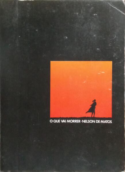 O QUE VAI MORRER.