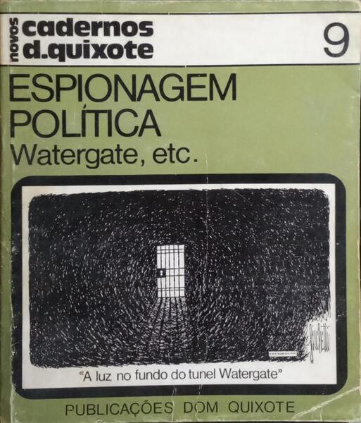 ESPIONAGEM POLÍTICA. WATERGATE, ETC.