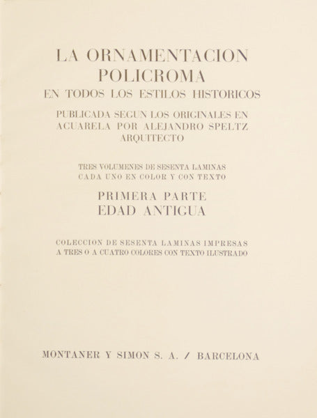 LA ORNAMENTACION POLICROMA EN TODOS LOS ESTILOS HISTORICOS.