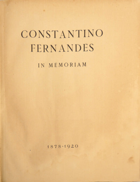 CONSTANTINO FERNANDES IN MEMORIAM 1878-1920.