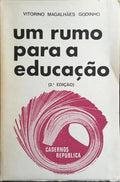 UM RUMO PARA A EDUCAÇÃO. [2.ª EDIÇÃO]