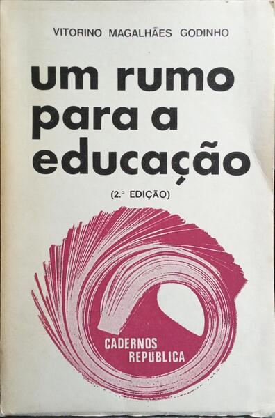 UM RUMO PARA A EDUCAÇÃO. [2.ª EDIÇÃO]