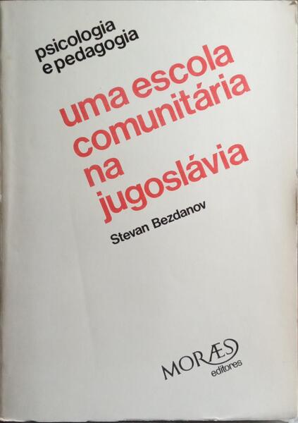 UMA ESCOLA COMUNITÁRIA NA JUGOSLÁVIA.