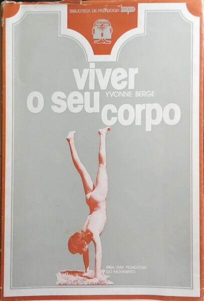 VIVER O SEU CORPO.