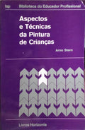 ASPECTOS E TÉCNICA DA PINTURA DE CRIANÇAS.