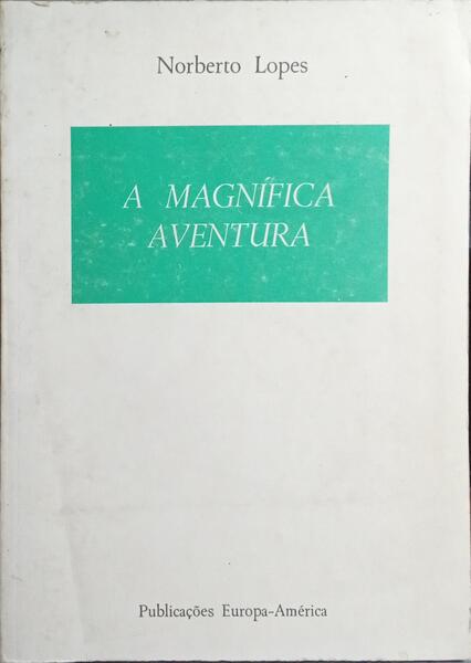 A MAGNÍFICA AVENTURA.