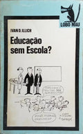 EDUCAÇÃO SEM ESCOLA?
