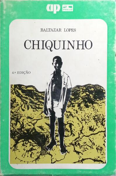 CHIQUINHO. [4.ª EDIÇÃO]