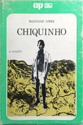 CHIQUINHO. [4.ª EDIÇÃO]