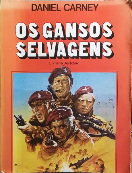 OS GANSOS SELVAGENS. [2.ª EDIÇÃO]