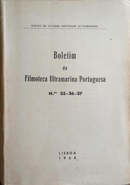 BOLETIM DA FILMOTECA ULTRAMARINA PORTUGUESA Nº 35-36-37.