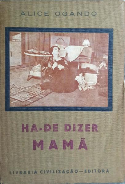 HA-DE DIZER MAMÃ.