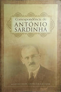 CORRESPONDÊNCIA DE ANTÓNIO SARDINHA PARA ANA JÚLIA NUNES DA SILVA (1910-1912).