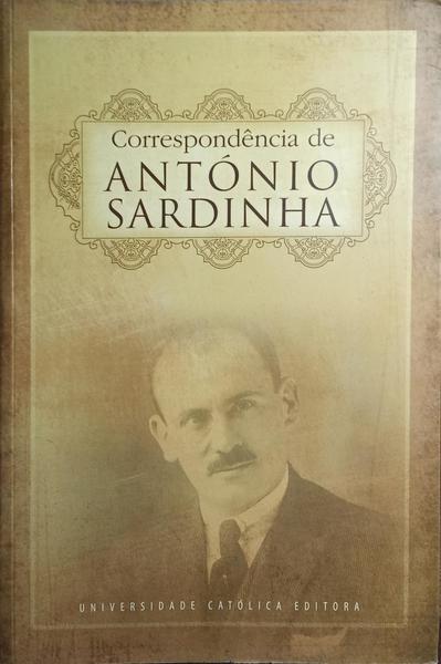 CORRESPONDÊNCIA DE ANTÓNIO SARDINHA PARA ANA JÚLIA NUNES DA SILVA (1910-1912).