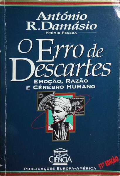 O ERRO DE DESCARTES. [11.ª EDIÇÃO]