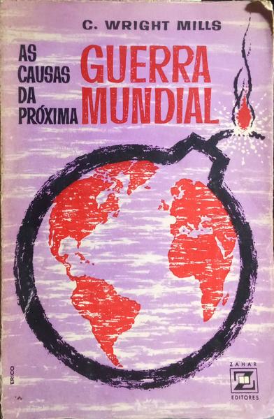 AS CAUSAS DA PRÓXIMA GEURRA MUNDIAL.