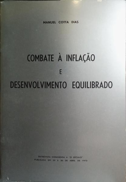 COMBATE À INFLAÇÃO E DESENVOLVIMENTO EQUILIBRADO.