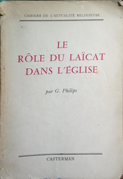 LE RÔLE DU LAÏCAT DANS L'ÉGLISE.