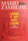 LONGE É UM BOM LUGAR.
