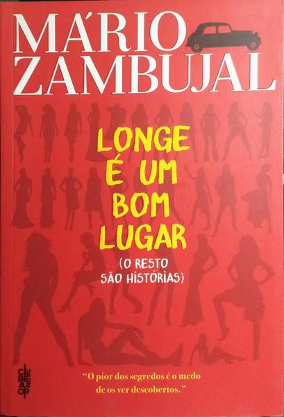 LONGE É UM BOM LUGAR.